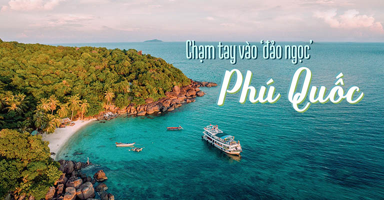Phú Quốc - Thiên đường đảo ngọc của Việt Nam